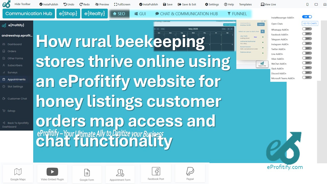 How rural beekeeping stores thrive online using an eProfitify website for honey listings customer orders map access and chat functionality